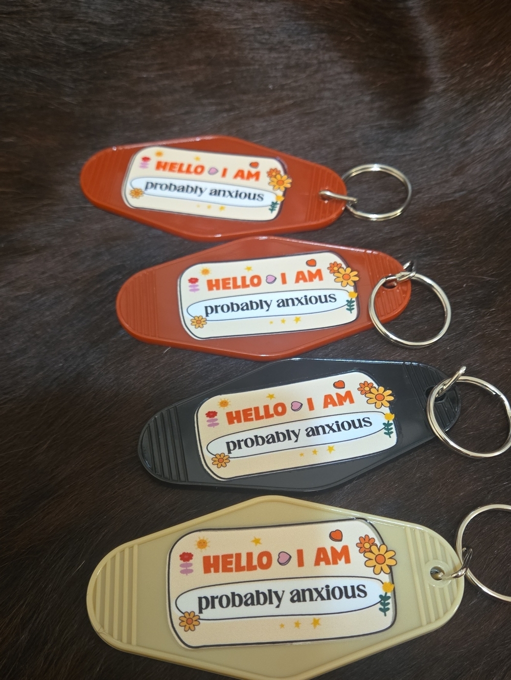 Hello Im Probavly Anxious Keychain